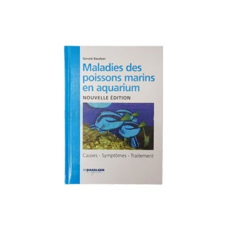 Maladies des poissons marins en aquarium - Edition 2019